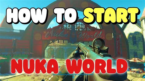 how do i start nuka world|how to start the nuka world dlc.